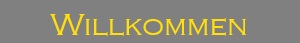 Willkommen